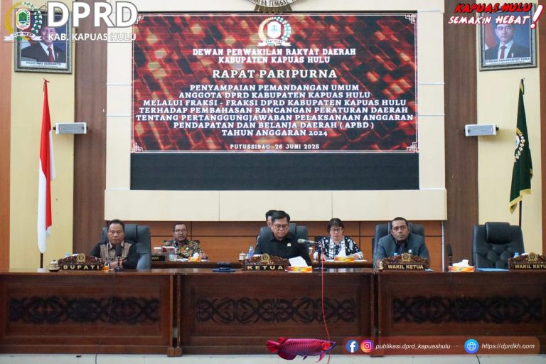 DPRD Kapuas Hulu Gelar Rapat Paripurna Penyampaian Pemandangan Umum Fraksi-Fraksi terhadap Raperda Pertanggungjawaban APBD 2024
